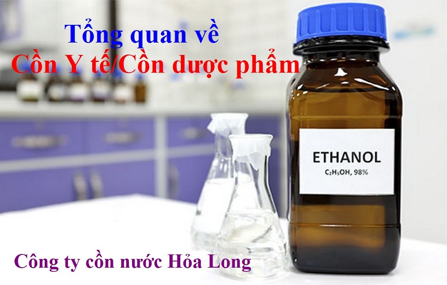 Cồn Ethanol Y Tế/Dược Phẩm: Công Dụng, Phân Loại và Cách Sử Dụng An Toàn