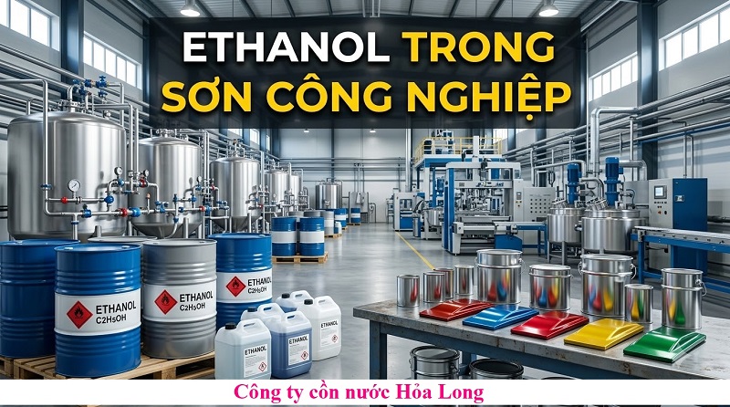 Ethanol Trong Sơn Công Nghiệp: Vai Trò, Ứng Dụng Và Tiêu Chí Lựa Chọn